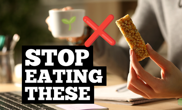 7 ‘Healthy’ Foods You Should Never Eat Again